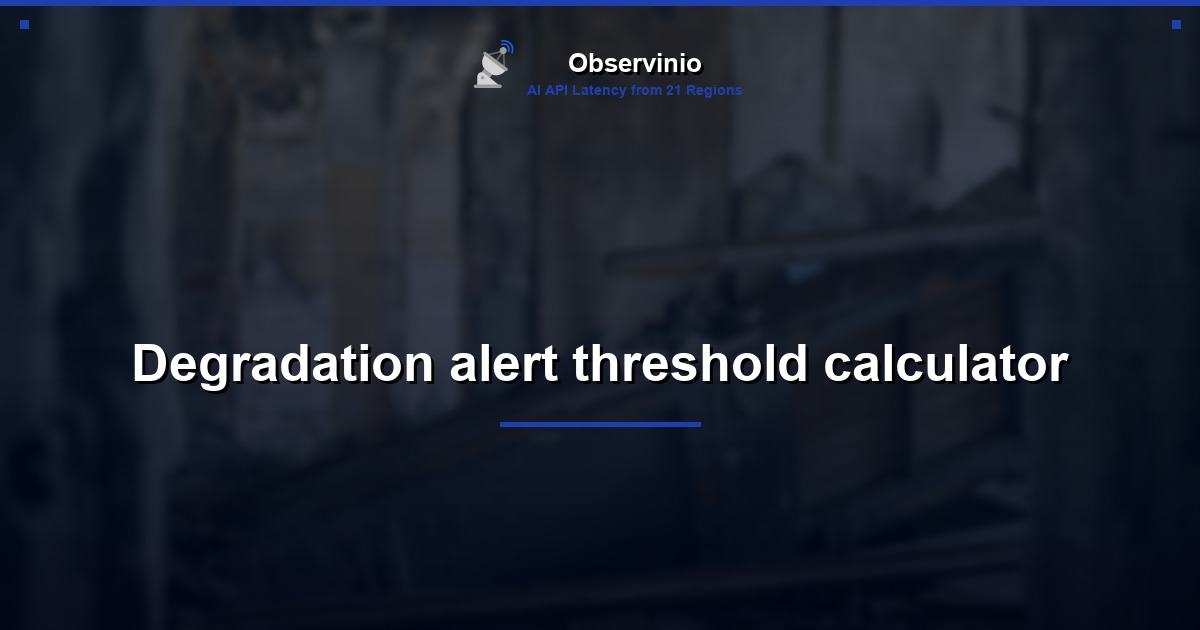 Degradation alert threshold calculator