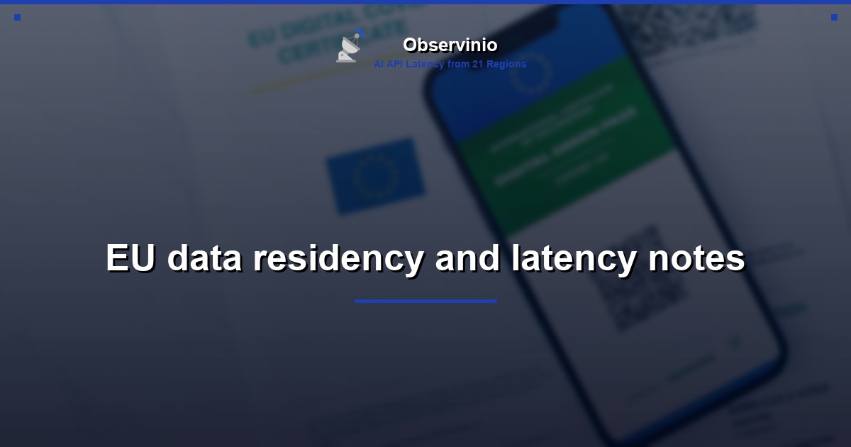 EU data residency and latency notes