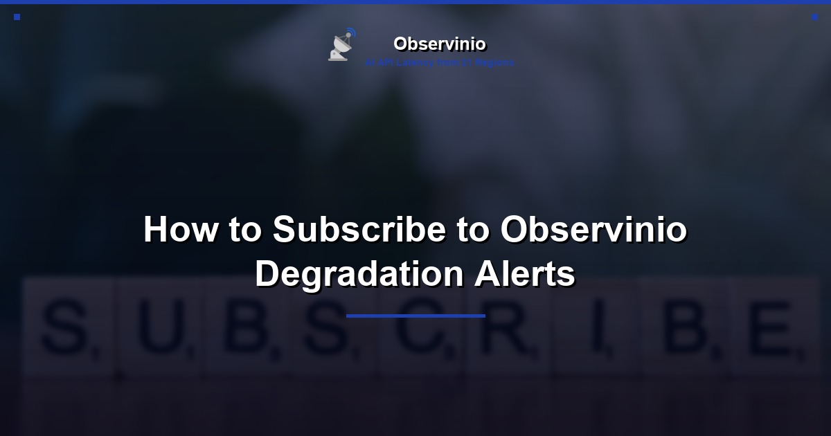 How to Subscribe to Observinio Degradation Alerts