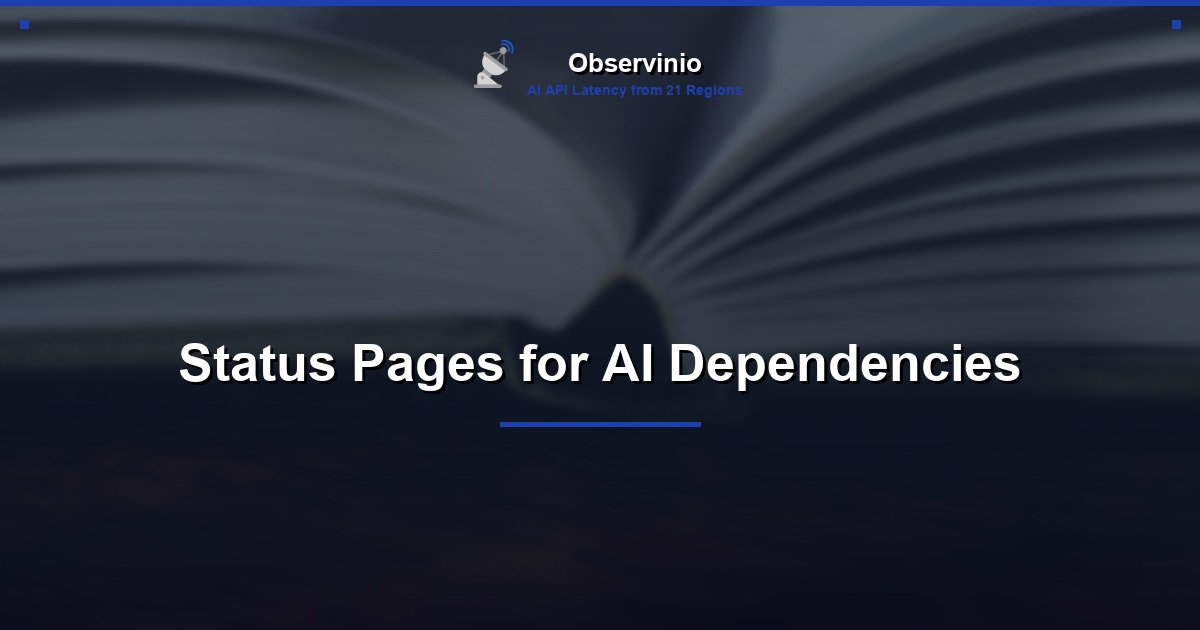 Status Pages for AI Dependencies